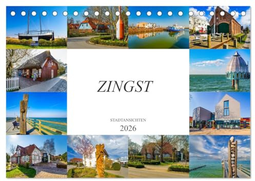 Zingst Stadtansichten (Tischkalender 2026 DIN A5 quer), CALVENDO Monatskalender: Zwölf Bilder der bezaubernden Stadt Zingst (CALVENDO Orte)