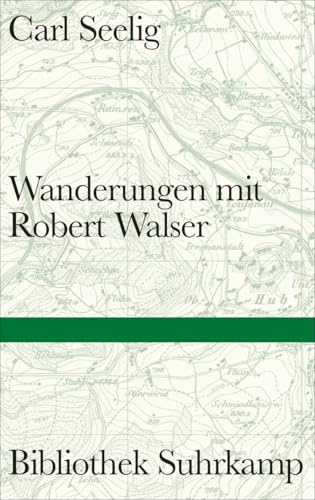 Wanderungen mit Robert Walser (Bibliothek Suhrkamp)