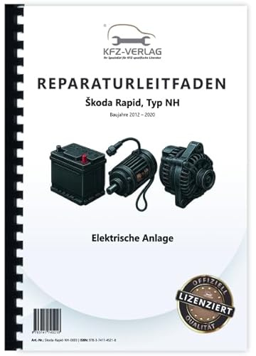 SKODA Rapid Typ NH (12-20) Elektrische Anlage Systeme Reparaturanleitung