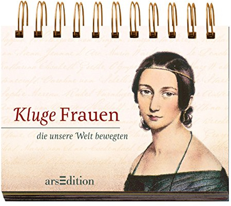 Kluge Frauen: die unsere Welt bewegten: Aufstellbuch (Kluge Frauen Aufsteller)