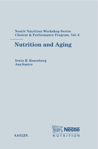 Nutrition and Aging: 6th Nestlé Nutrition Workshop, Sevilla, June 2001. Nestlé Nutrition Workshop Series: Clinical & Performance Program, Vol. 6. (Nestle Nutrition Workshop Series)
