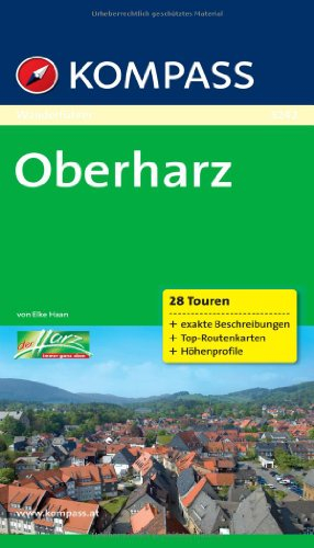 Oberharz: Wanderführer mit Tourenkarten und Höhenprofilen (KOMPASS Wanderführer, Band 5242)