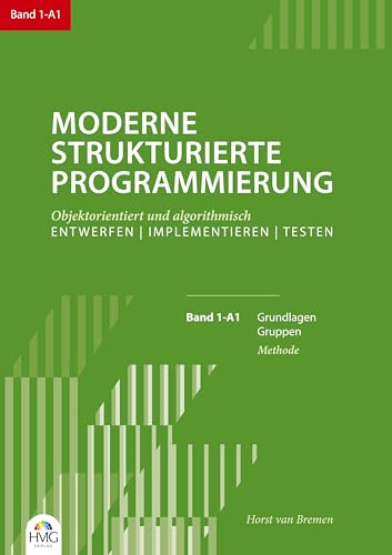 Moderne Strukturierte Programmierung / Band 1-A1: Methode: Grundlagen / Gruppen