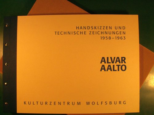 Alvar Aalto Handskizzen und Technische Zeichnungen 1958-1963: Kulturzentrum Wolfsburg