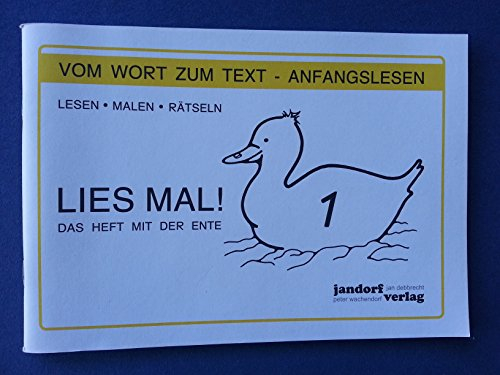 Lies mal! Heft 1 (Sonderdruck): Druck ausschließlich in Großbuchstaben - Vom Wort zum Text - Anfangslesen - Das Heft mit der Ente