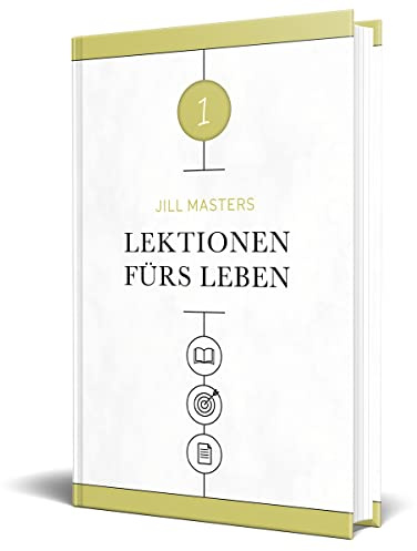 Lektionen fürs Leben 1: Sonntagsschulmaterial für Kinder und Jugendliche (Lektionen fürs Leben: Sonntagsschulmaterial für Kinder und Jugendliche)