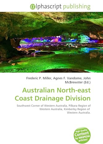 Australian North-east Coast Drainage Division: Southwest Corner of Western Australia, Pilbara Region of Western Australia, Kimberley Region of Western Australia.
