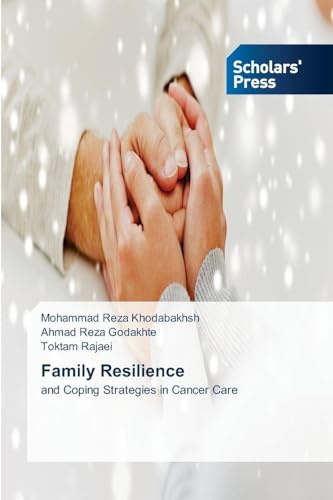 Family Resilience: and Coping Strategies in Cancer Care