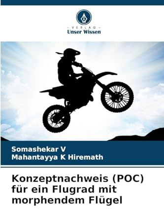 Konzeptnachweis (POC) für ein Flugrad mit morphendem Flügel