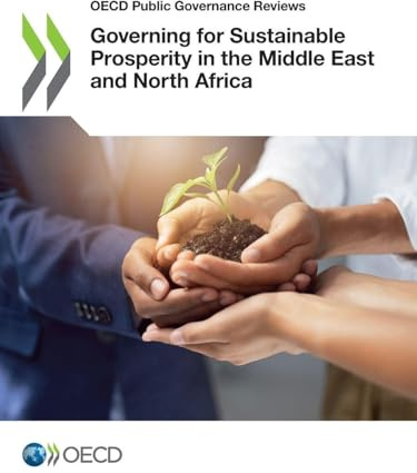 Governing for Sustainable Prosperity in the Middle East and North Africa