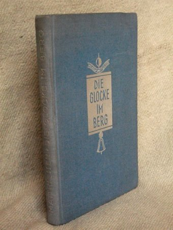 Die Glocke im Berg. Ein Geschichtenbuch.