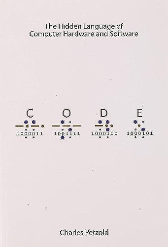 Code: The Hidden Language of Computer Hardware and Software