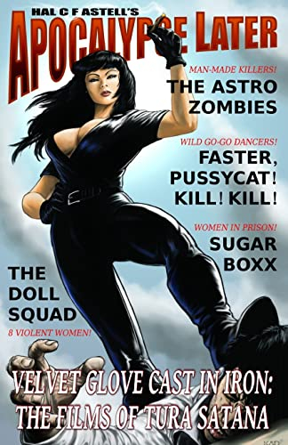 Velvet Glove Cast in Iron: The Films of Tura Satana: Volume 1 (Filmography Series)