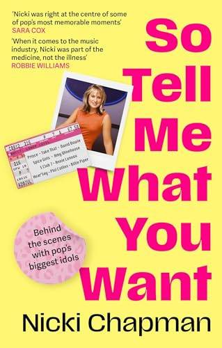 So Tell Me What You Want: The must-read 2025 music memoir on life working with pop idols Take That, Prince, Amy Winehouse, the Spice Girls, David Bowie and more