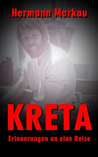 Kreta: Erinnerungen an eine Reise