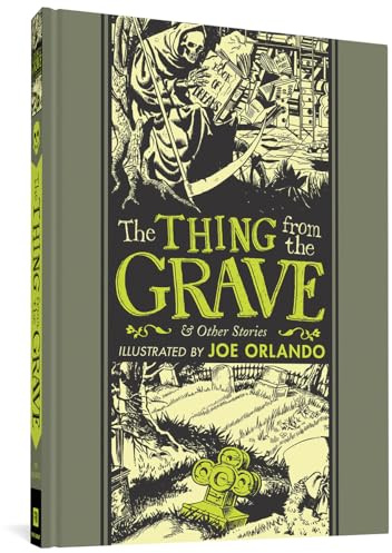 The Thing From The Grave And Other Stories (EC Comics Library)