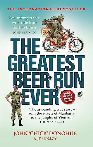 The Greatest Beer Run Ever: A Crazy Adventure in a Crazy War *SOON TO BE A MAJOR MOVIE*