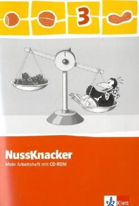 Nussknacker 3: Arbeitsheft mit CD-ROM Klasse 3 (Nussknacker. Ausgabe ab 2009)
