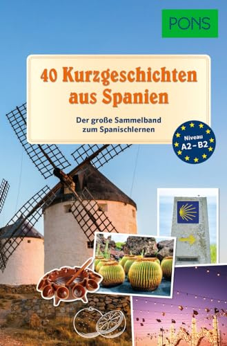 PONS 40 Kurzgeschichten aus Spanien: Der große Sammelband zum Spanischlernen (PONS Lektüre in Bildern)