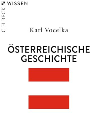 Österreichische Geschichte (Beck'sche Reihe)