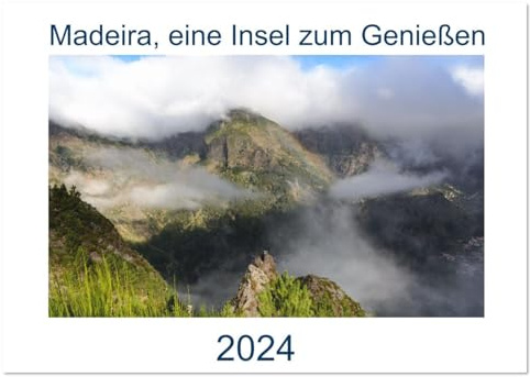 Madeira, eine Insel zum Genießen (Wandkalender 2026 DIN A4 quer), CALVENDO Monatskalender: Egal zu welcher Jahreszeit, Madeira ist immer eine Reise wert. (CALVENDO Orte)
