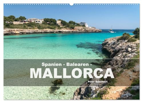 Spanien - Balearen - Mallorca (Wandkalender 2026 DIN A2 quer), CALVENDO Monatskalender: Eine wunderbare Reise durch einige der schönsten Orte der beliebten Baleareninsel. (CALVENDO Orte)