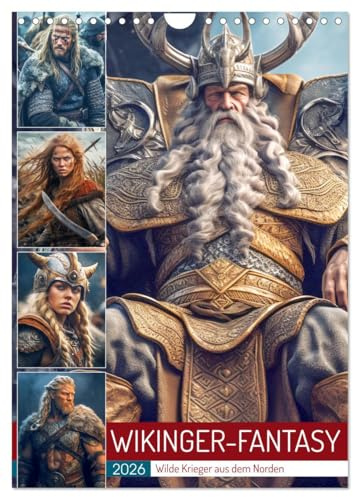 Wikinger-Fantasy. Wilde Krieger aus dem Norden (Wandkalender 2026 DIN A4 hoch), CALVENDO Monatskalender: Toller Fantasy-Kalender mit gefürchteten Kämpfern (CALVENDO Kunst)