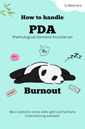 How to handle PDA Burnout - Pathological Demand Avoidance: Autismus