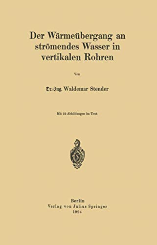 Der Wärmeübergang an strömendes Wasser in vertikalen Rohren