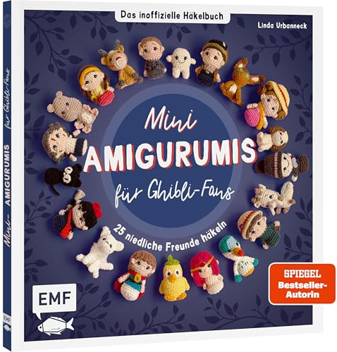 Mini-Amigurumis – Das inoffizielle Häkelbuch für Ghibli-Fans: 25 süße Freunde aus dem legendären Anime-Studio häkeln. Mit Figuren aus Das wandelnde ... Mein Nachbar Totoro, Prinzessin Mononoke uvm.