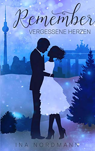 Remember: Vergessene Herzen
