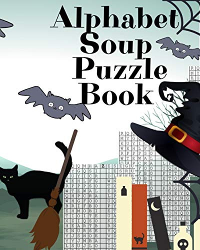 Alphabet Soup Puzzle Book: Halloween Activity Book For Toddlers - 8x10, 80 Page Book, Printed On One Side To Be Safe For Color Markers, Spooky ... Cat Themed Spooky Boo Art Print On Cover