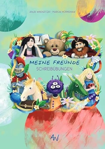 Meine Freunde / Meine Freunde - Schreibübungsheft: Zum Schreibenüben und Handschrift verbessern