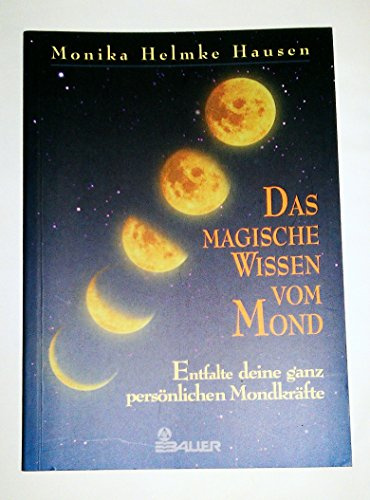 Das magische Wissen vom Mond