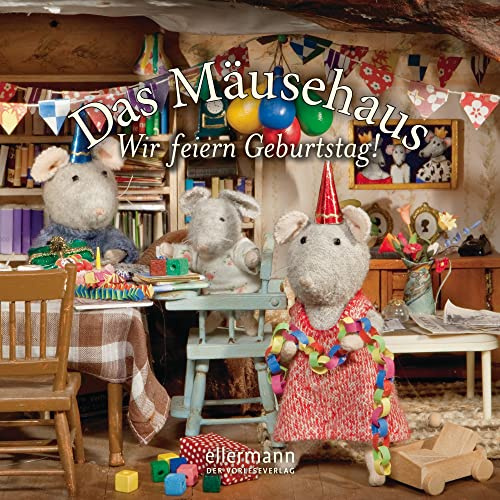 Das Mäusehaus. Wir feiern Geburtstag!