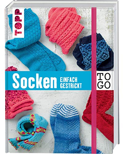 Stricken to go: Socken: einfach gestrickt