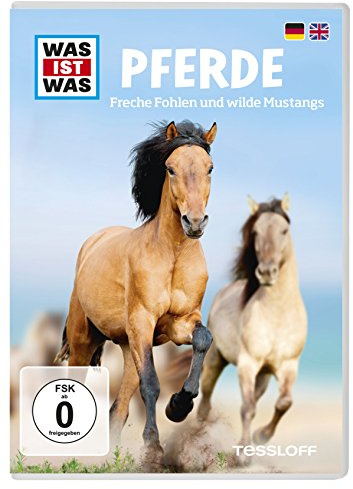 Was Ist Was Pferde. Freche Fohlen und wilde Mustangs