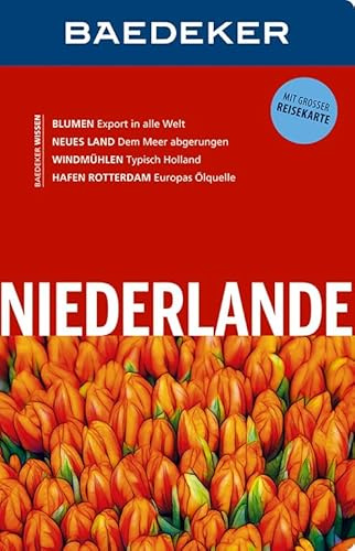 Baedeker Reiseführer Niederlande: mit GROSSER REISEKARTE: Mit großer Reisekarte