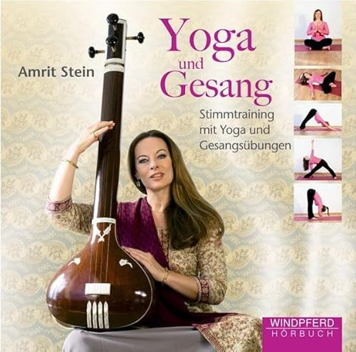 Yoga und Gesang (Hörbuch): Stimmtraining mit Yoga und Gesangsübungen