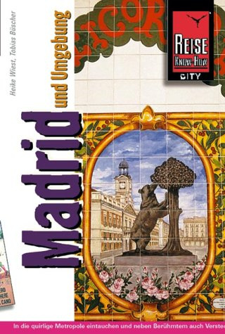 Madrid und Umgebung: Reisehandbuch für die Metropole Spaniens (City alt)