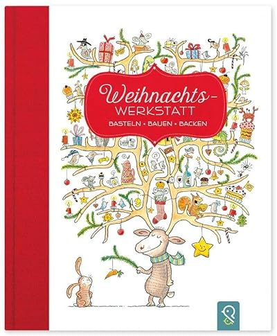 Weihnachts-Werkstatt: Basteln - Bauen - Backen
