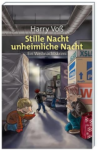 Stille Nacht, unheimliche Nacht: Ein Weihnachtskrimi (Ben und Lasse)
