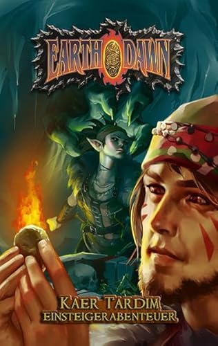 Earthdawn Kaer Tardim - Einsteigerabenteuer: Earthdawn Einführungsabenteuer