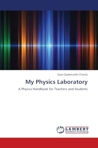 My Physics Laboratory: A Physics Handbook for Teachers and Students
