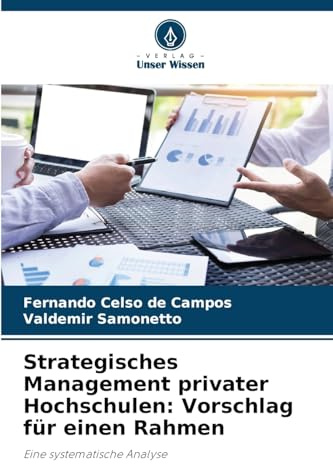 Strategisches Management privater Hochschulen: Vorschlag für einen Rahmen: Eine systematische Analyse
