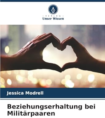 Beziehungserhaltung bei Militärpaaren: DE