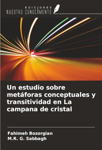 Un estudio sobre metáforas conceptuales y transitividad en La campana de cristal