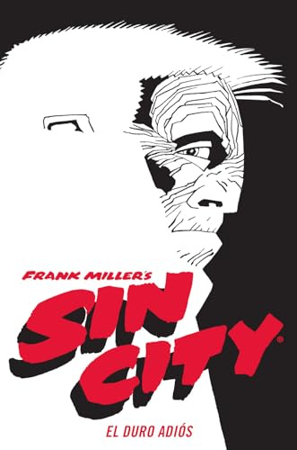 SIN CITY 01. EL DURO ADIÓS (EDICIÓN DE LUJO)