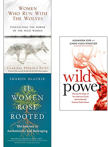 Women Who Run With The Wolves, If Women Rose Rooted, Wild Power 3 Books Collection Set
