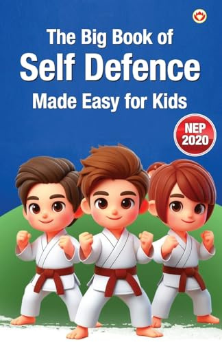 The Big Book of Self-Defence Made Easy for Kids